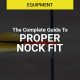 Testing Proper Nock Fit – The Complete How To Guide
