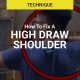 How To Fix A High Draw Shoulder